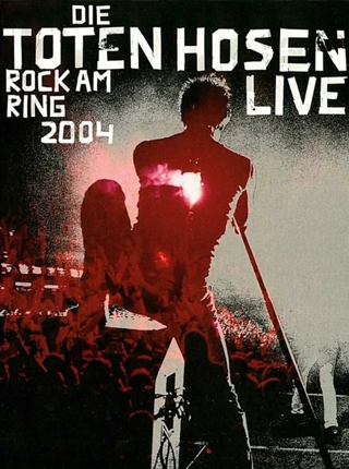 Die Toten Hosen - Rock am Ring 2004 LIVE Albumcover